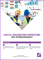 CAN U.S. CONSTRUCTION CONTRACTORS WIN INTERNATIONALLY?