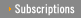 Subscriptions